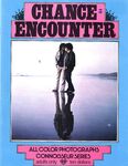 CHANCE ENCOUNTER Photos